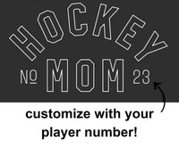 Hockey Mom Custom with Player Number