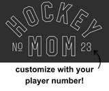 Hockey Mom Custom with Player Number