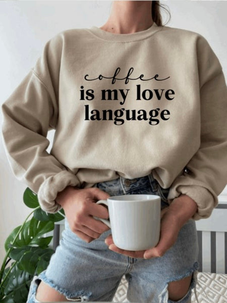 Coffee Is My Love Language